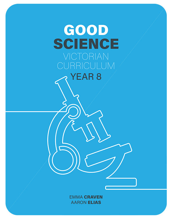 Good Science Victorian Curriculum 8 Student Book + Digital — Matilda ...